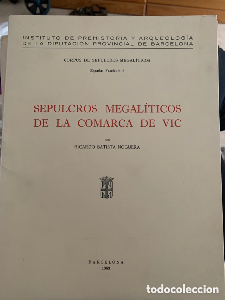 Libros de segunda mano: SEPULCROS MEGAL&Iacute;TICOS DE LA COMARCA DE VIC - RICARDO BATISTA (1963)