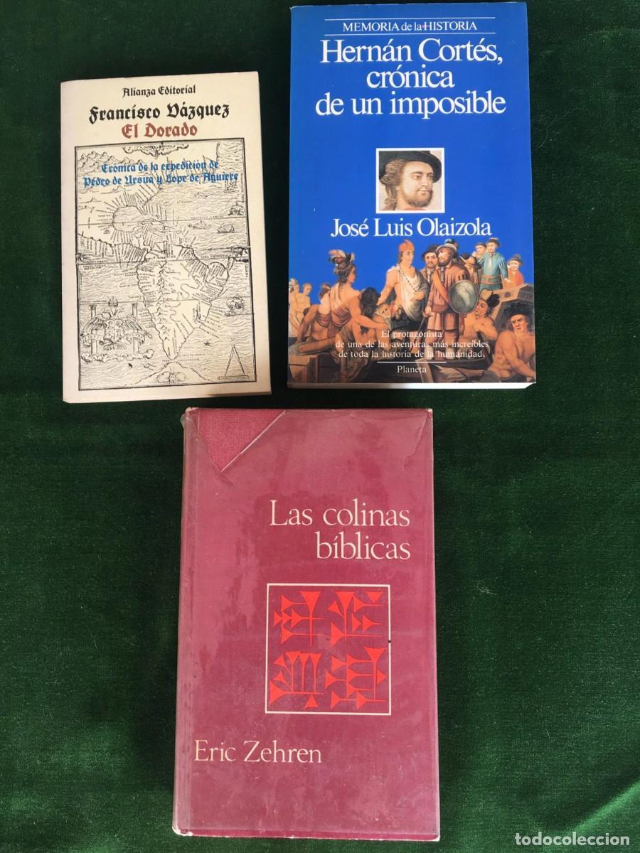 Libros de segunda mano: Lote 3 Libros de Historia, Arqueolog&iacute;a y Conquista (Hern&aacute;n Cort&eacute;s, El Dorado, Las Colinas B&iacute;blicas)