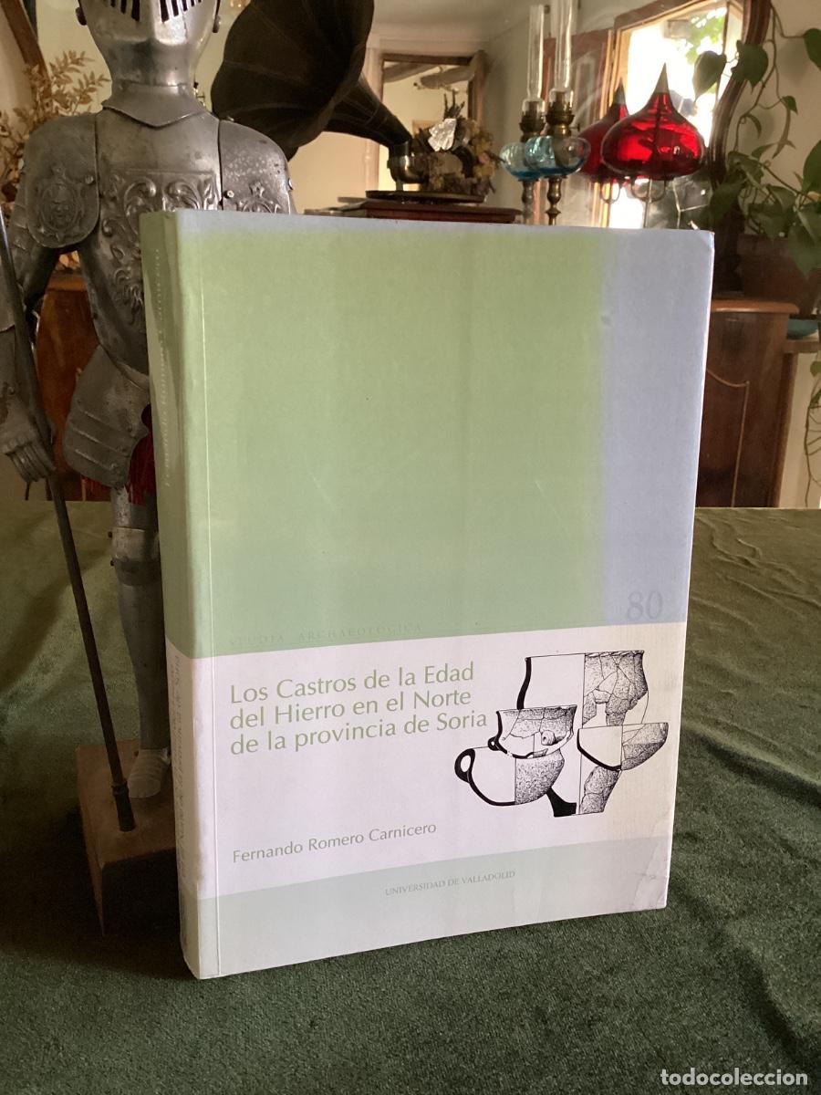 Libri di seconda mano: CASTROS DE LA EDAD DEL HIERRO NORTE DE LA PROVINCIA DE SORIA, LOS - Romero Carnicero, Fernando