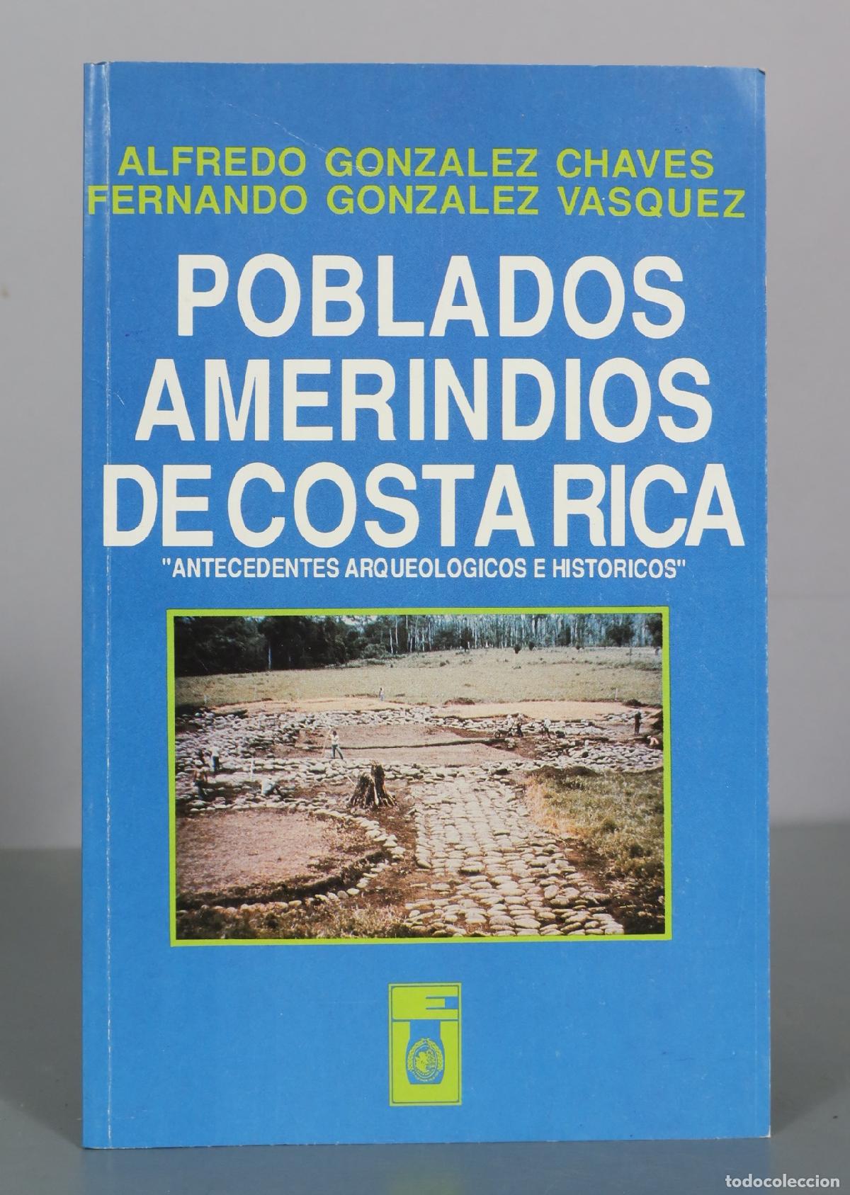 Livros em segunda m&atilde;o: Poblados amerindios de Costa Rica - Antecedentes arqueologicos e historicos - Alfredo Gonzalez