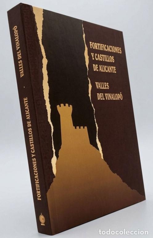 Livres d'occasion: FORTIFICACIONES Y CASTILLOS DE ALICANTE. VALLES DEL VINALOPO. ARQUEOLOGIA. MILITAR.
