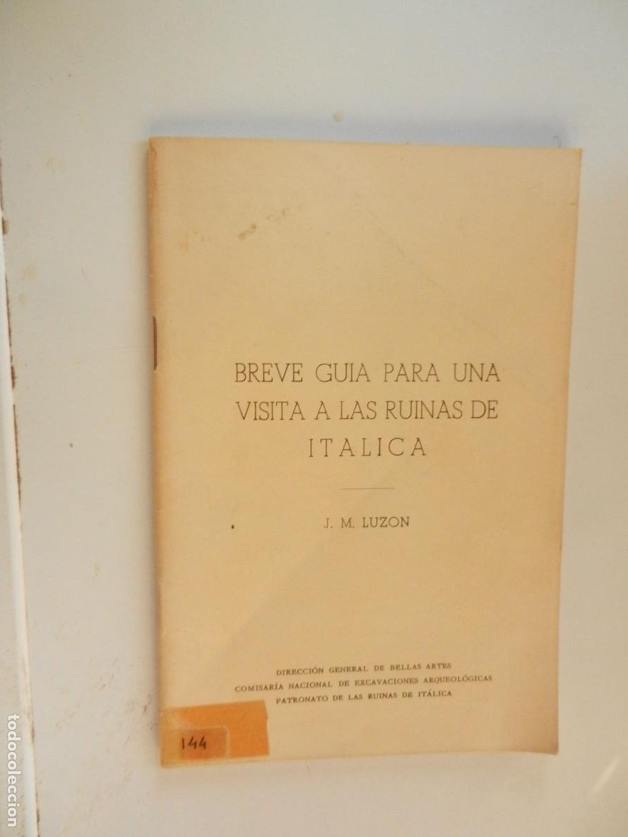 Libros de segunda mano: BREVE GUIA PARA UN VISITA A LAS RUINAS DE IT&Aacute;LICA - J M LUZON 1970 GRAFICAS SALESIANAS