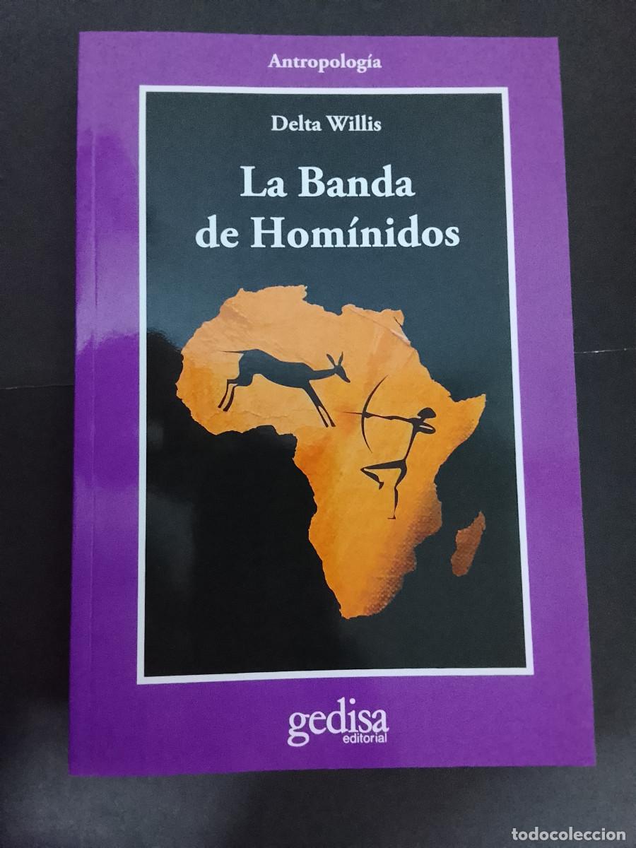 Libros de segunda mano: Delta Willis: La Banda de Hom&iacute;nidos. Un safari cient&iacute;fico en busca del origen del hombre