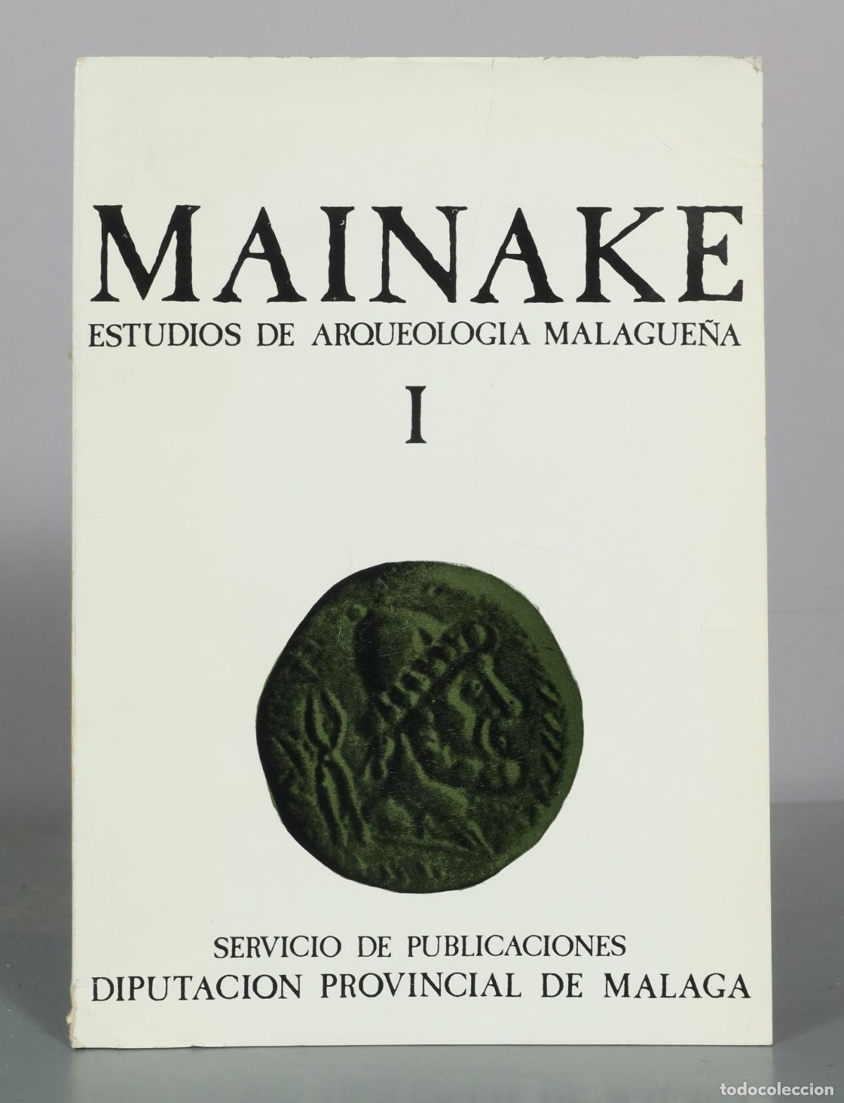 Libros de segunda mano: MAINAKE - Estudios de Arqueolog&iacute;a Malague&ntilde;a I - Diputaci&oacute;n Provincial de M&aacute;laga