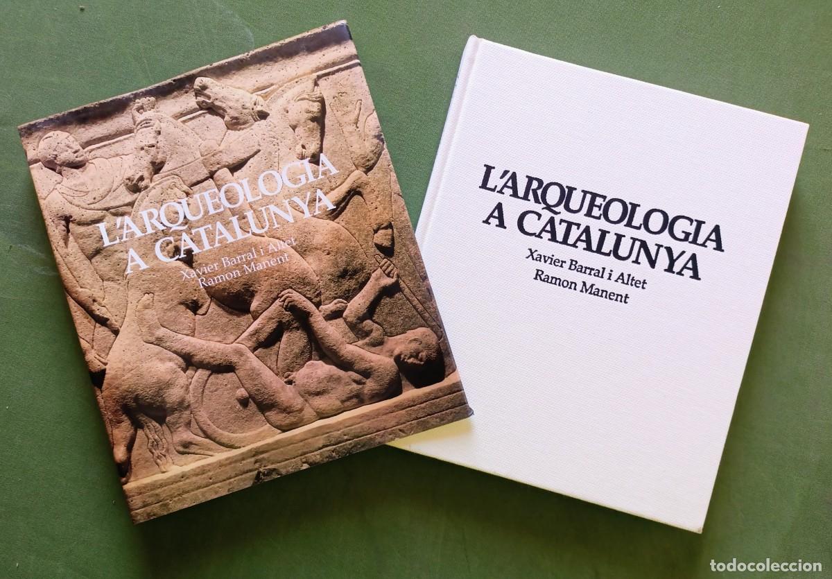 Libros de segunda mano: L'ARQUEOLOG&Iacute;A A CATALUNYA - XAVIER BARRAL I ALTET, RAMON MANENT - EDICI&Oacute;NS DESTINO - 1&ordf; ed. 1989.