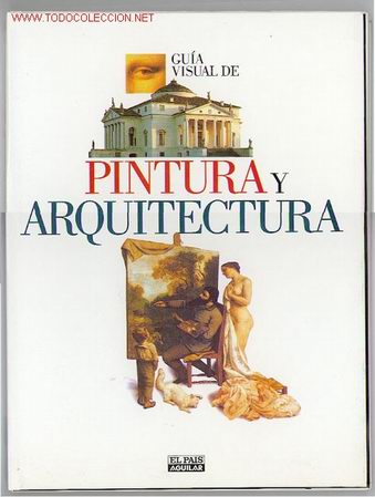 Libros de segunda mano: PINTURA Y ARQUITECTURA Gu&iacute;a visual - Foto 1