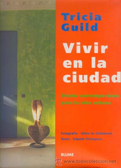Livres d'occasion: Vivir en la ciudad / Dise&ntilde;o contemporaneo para la vida urbana / Blume Interiorismo