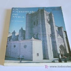 Libros de segunda mano: LA CATEDRAL DE ÁVILA. FÉLIX DE LAS HERAS HERNÁNDEZ. 2ª EDICIÓN. 1981.. Lote 25285669