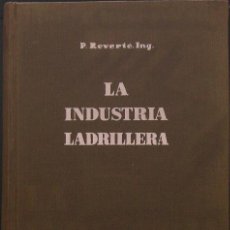 Libros de segunda mano: LA INDUSTRIA LADRILLERA (1950). Lote 18183013