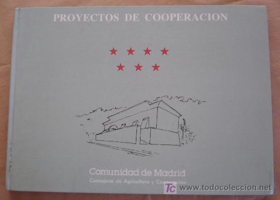 Libros de segunda mano: PROYECTOS DE COOPERACION - COMUNIDAD DE MADRID. - Foto 1