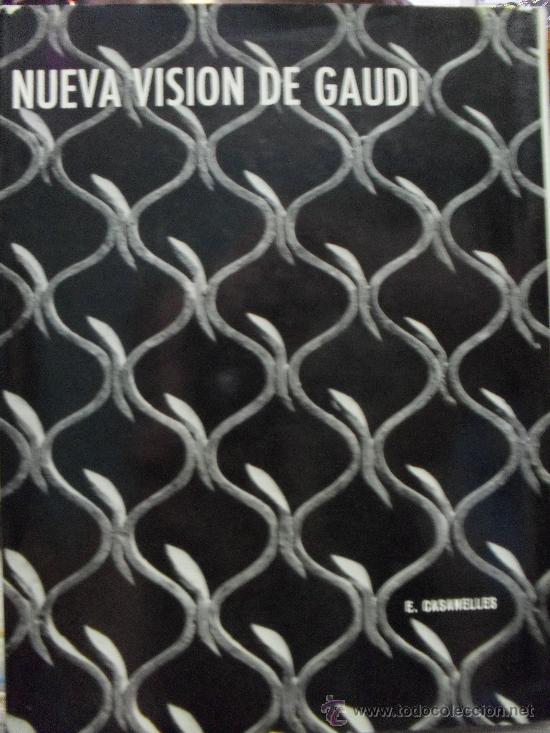 Libros de segunda mano: NUEVA VISION DE GAUDI. E. Casanelles - Foto 1
