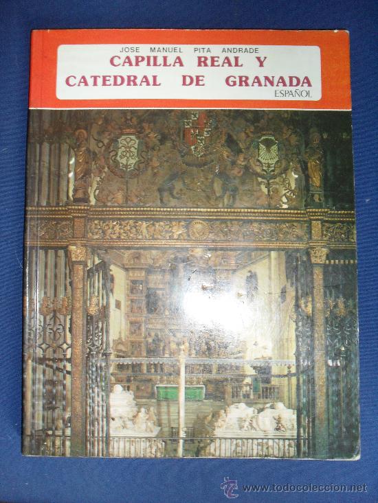 Libros de segunda mano: CAPILLA REAL Y CATEDRAL DE GRANADA edit Everest 1978 - Foto 1