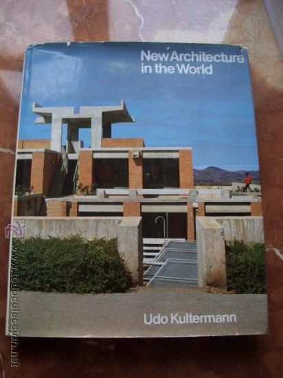 Second hand books: New Architecture in the World Udo Kultermann Barrie & Jenkins