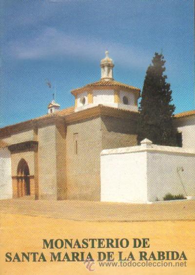 Libros de segunda mano: EL MONASTERIO DE SANTA MARIA DE LA RABIDA. A-LHVA-026 ,2