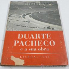 Libros de segunda mano: DUARTE PACHECO, E A SUA OBRA. LISBOA 1946.