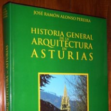 Libros de segunda mano: HISTORIA GENERAL DE LA ARQUITECTURA EN ASTURIAS POR JOSÉ RAMÓN ALONSO PEREIRA DE COLEGIO ARQUITECTOS. Lote 314344343