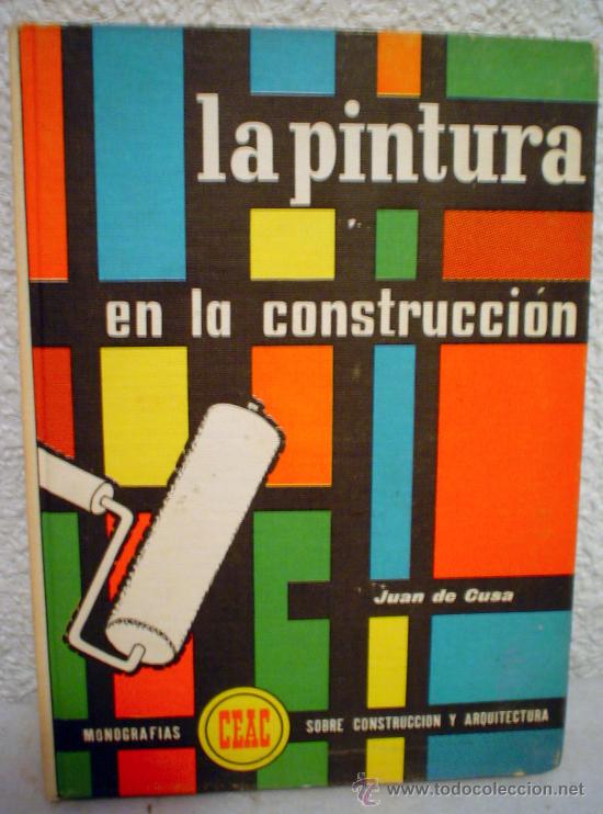 Libros de segunda mano: LA PINTURA EN LA CONSTRUCCION. - Foto 1