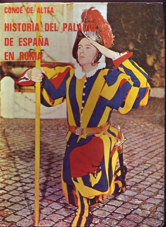 Libri di seconda mano: HISTORIA DEL PALACIO DE ESPA&Ntilde;A EN ROMA. Conde de Altea.