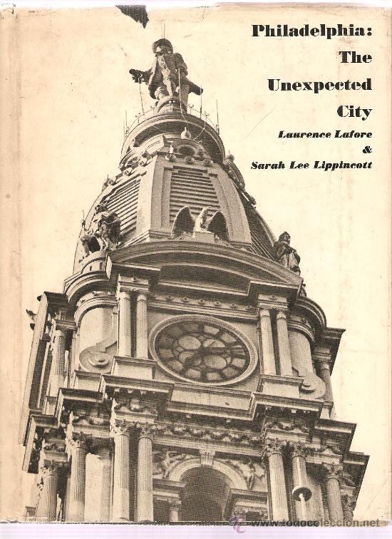 Libri di seconda mano: PHILADELPHIA : THE UNEXPECTED CITY - LIBRO DE 1965