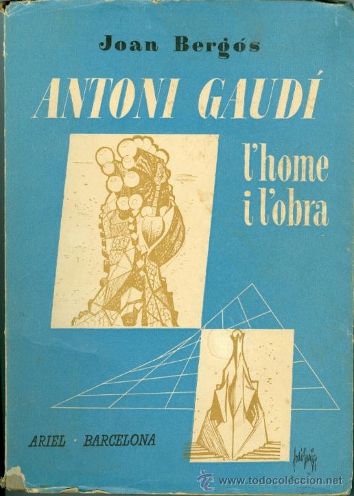 Libros de segunda mano: ANTONI GAUDI - JOAN BERG&Oacute;S