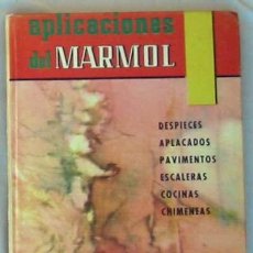 Libros de segunda mano: APLICACIONES DEL MÁRMOL - EDUARDO SAMSÓ LÓPEZ - MONOGRAFÍAS CEAC 1965 - VER ÍNDICE. Lote 366202506