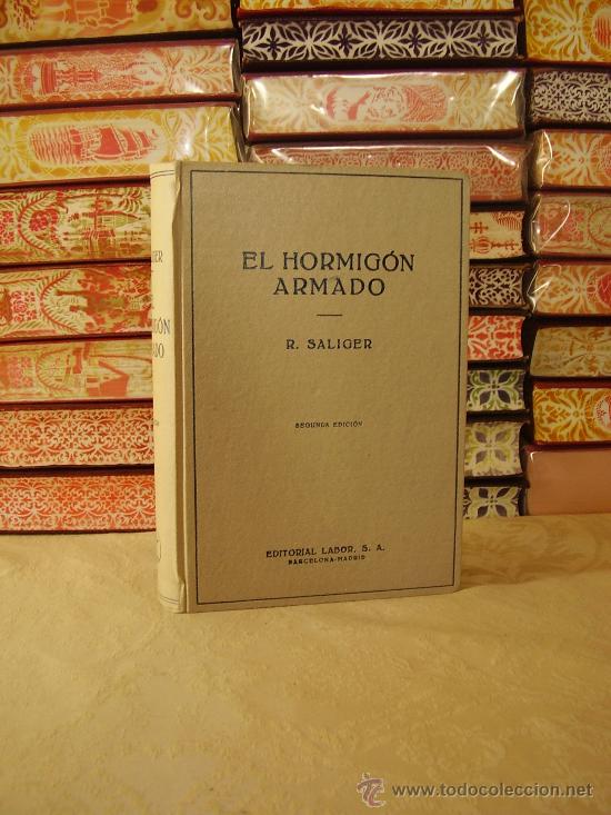Libros de segunda mano: EL HORMIGON ARMADO . Autor : Saliger, R. - Foto 2