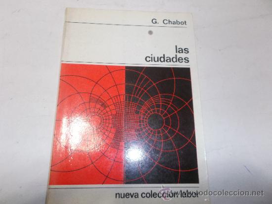 Libros de segunda mano: Las ciudades. G. CHABOT RM60126 - Foto 1