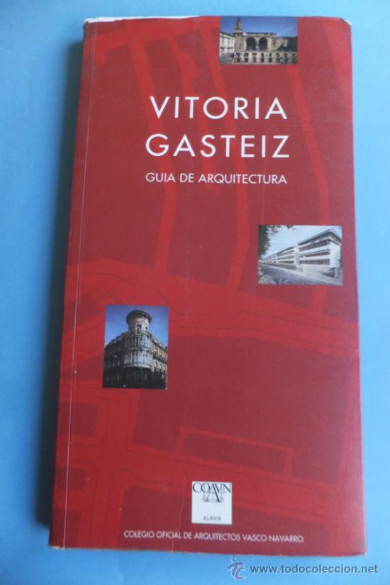 Libri di seconda mano: J.Mozas A,Fernandez Guia Arquitectura Vitoria Gazteiz ( Alava ) 1995