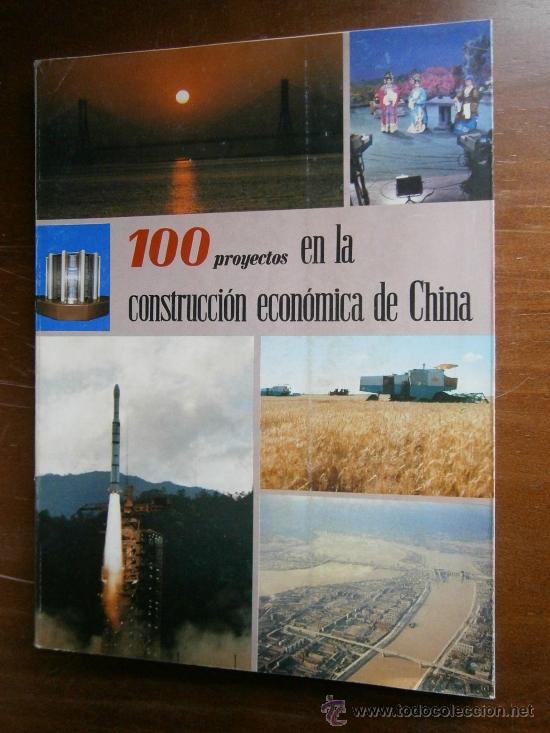 Livres d'occasion: 100 proyectos en la construcci&oacute;n econ&oacute;mica de China. A&ntilde;o 1984. 1&ordf; edici&oacute;n. 136 p&aacute;ginas
