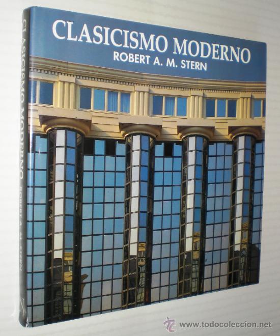 Libros de segunda mano: ROBERT A. M. STERN: CLASICISMO MODERNO. - Foto 1