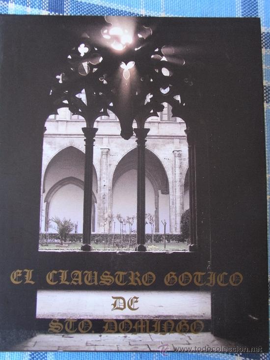 Libros de segunda mano: EL CLAUSTRO G&Oacute;TICO DE STO. DOMINGO - Foto 1