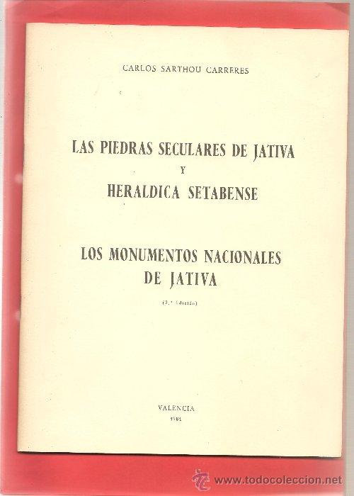 Gebrauchte B&uuml;cher: LAS PIEDRAS SECULARES DE JATIVA LOS MONUMENTOS NACIONALES DE JATIVA ..nni