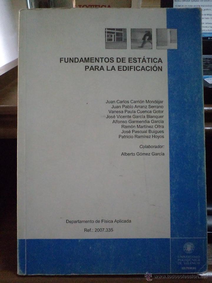 Libros de segunda mano: FUNDAMENTOS DE EST&Aacute;TICA PARA LA EDIFICACI&Oacute;N. VV.AA. Editorial UPV, 2003. - Foto 1