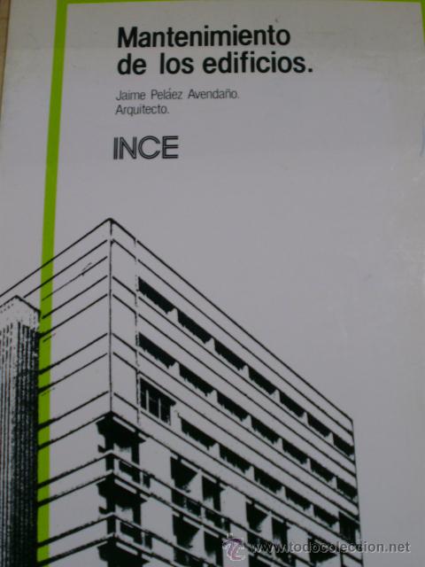 Libros de segunda mano: MANTENIMIENTO DE LOS EDIFICIOS (Madrid, 1983)