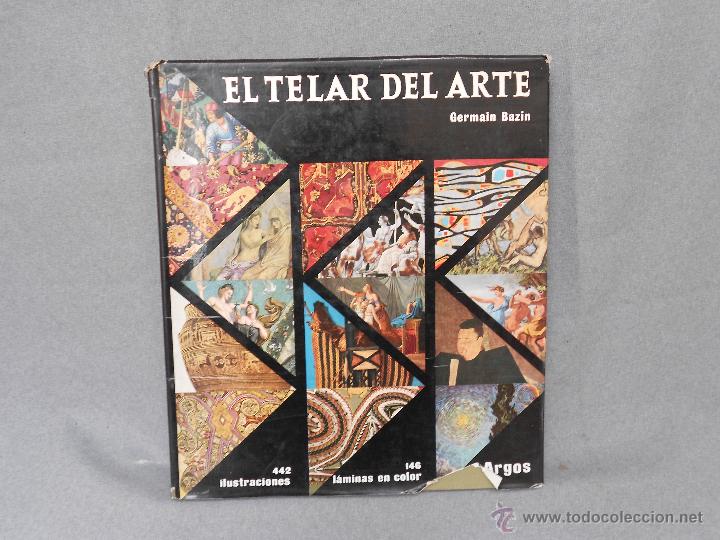 Libros de segunda mano: EL TELAR DEL ARTE - Foto 1