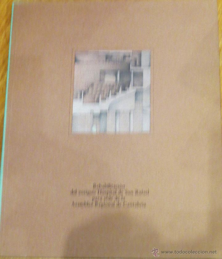 Livres d'occasion: REHABILITACI&Oacute;N DEL ANTIGUO HOSPITAL DE SAN RAFAEL PARA SEDE DE LA ASAMBLEA REGIONAL CANTABRIA 1987