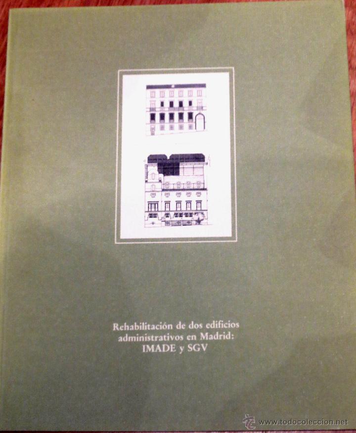 Livres d'occasion: REHABILITACI&Oacute;N DE DOS EDIFICIOS ADMINISTRATIVOS EN MADRID: IMADE Y SGV DRAGADOS A&Ntilde;O 1987