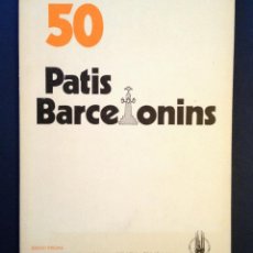 Libros de segunda mano: PATIS BARCELONINS - CAIXA D'ESTALVIS SAGRADA FAMILIA - 1ª PRIMERA EDICIÓN 1978 AÑOS 70