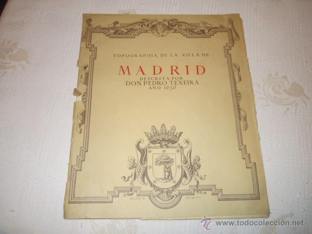 Gebrauchte B&uuml;cher: TOPOGRAPHIA DE LA VILLA DE MADRID, DESCRITA POR D. PEDRO TEXEIRA (1656). MADRID 1956