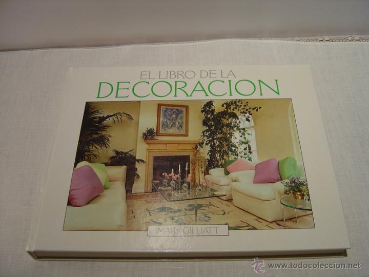 Libros de segunda mano: EL LIBRO DE LA DECORACI&Oacute;N - MARY GILLIATT - ORBIS 1987 - Foto 2