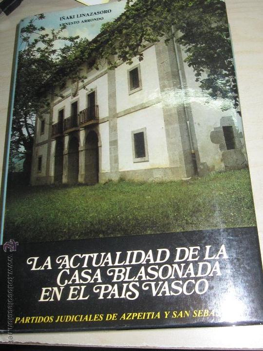 Libri di seconda mano: LA ACTUALIDAD DE LA CASA BLASONADA EN EL PA&Iacute;S VASCO VOL. 3 I&Ntilde;AKI LINAZASORO EDITORIAL LAIZ A&Ntilde;O 1982