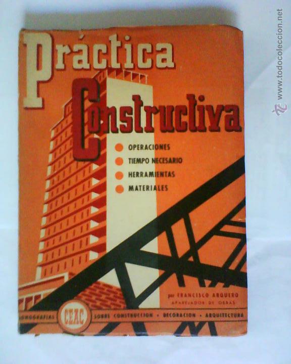 Livres d'occasion: MONOGRAFIAS CEAC - PRACTICA CONSTRUCTIVA - A&Ntilde;O 1956