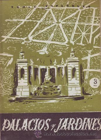Libros de segunda mano: TORROBA BERNALDO DE QUIROS, Felipe: PALACIOS Y JARDINES. Temas espa&ntilde;oles n&ordm; 174