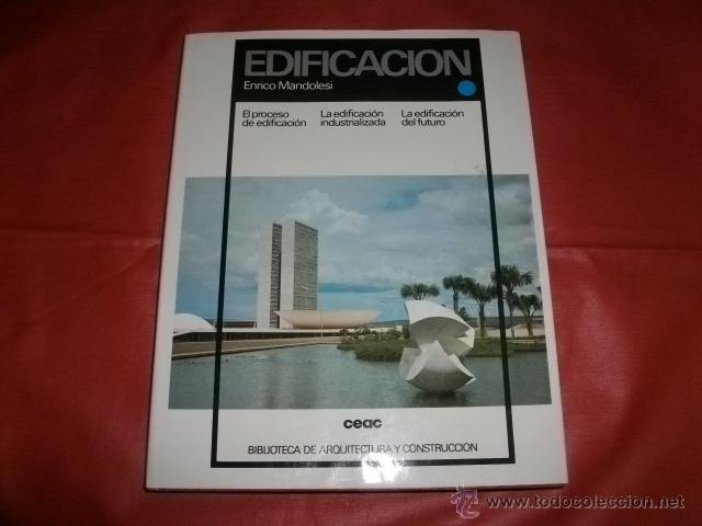 Libros de segunda mano: EDIFICACI&Oacute;N El proceso de edificaci&oacute;n La edificaci&oacute;n industrializada y del futuro - ENRICO MANDOLESI - Foto 1