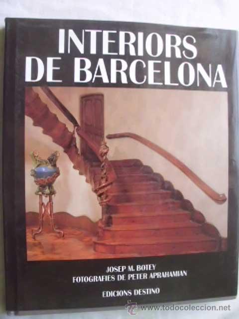 Gebrauchte B&uuml;cher: INTERIORS DE BARCELONA. BOTEY, Josep M. 1992