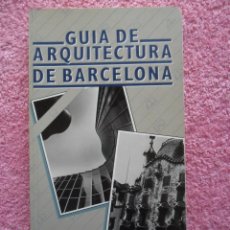Libros de segunda mano: GUÍA DE ARQUITECTURA DE BARCELONA PLAZA & JANES 1985 AJUNTAMENT DE BARCELONA EN CASTELLANO