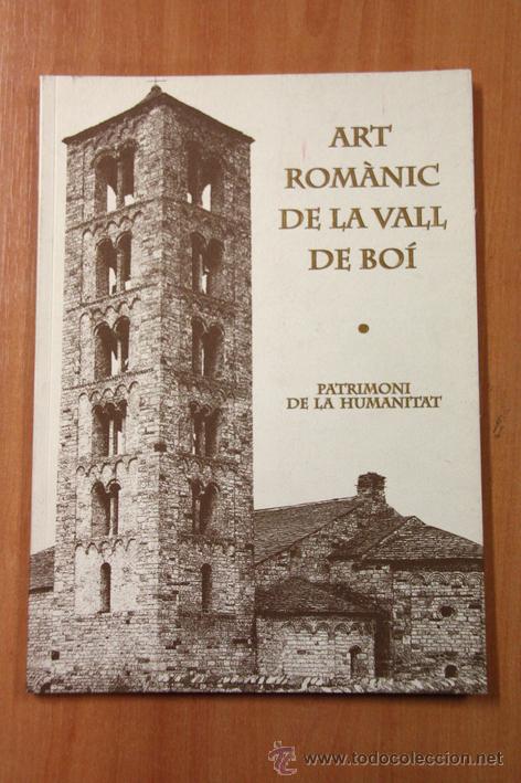 Livres d'occasion: Josep Serret, 'Art rom&agrave;nic de la Vall de Bo&iacute;' - Primera edici&oacute;n (ilustraciones doradas)