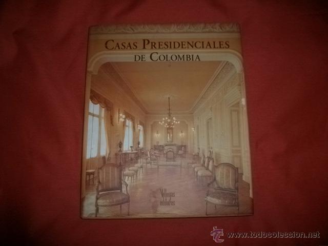 Gebrauchte B&uuml;cher: CASAS PRESIDENCIALES DE COLOMBIA