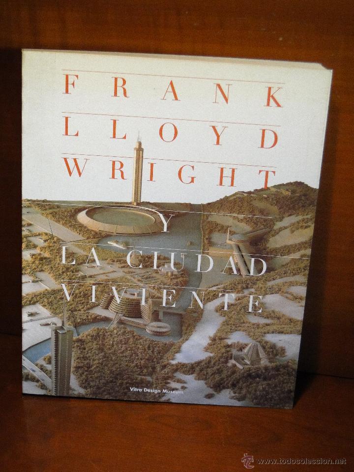 Libros de segunda mano: Frank Lloyd Wright Y La Ciudad Viviente .--VV.AA - Foto 1