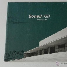 Libros de segunda mano: BONELL I GIL ARQUITECTES DE MANUEL FORAST 2006. Lote 52389448